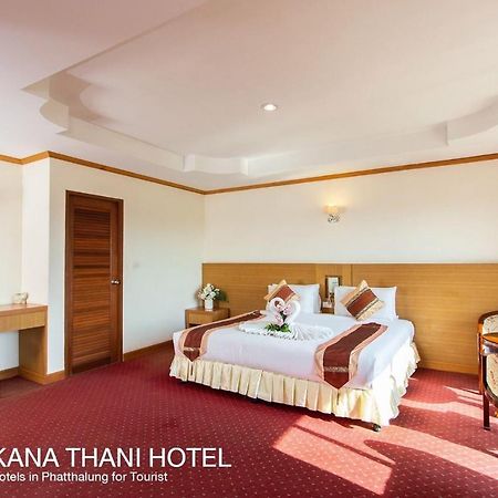 Chaikana Thani Hotel Пхаттхалунг Экстерьер фото